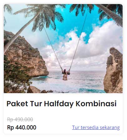 Paket Tour Wisata Nusa Penida Murah - Halfday Kombinasi